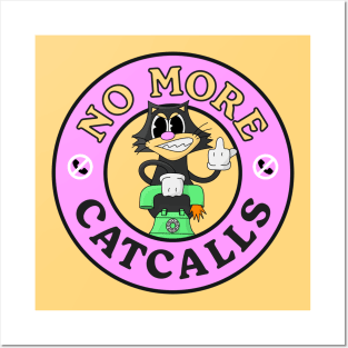 No More Cat Calls - Anti Cat Calling Posters and Art